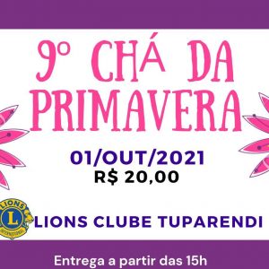 Vem aí o 9º Chá da Primavera do Lions Clube Tuparendi