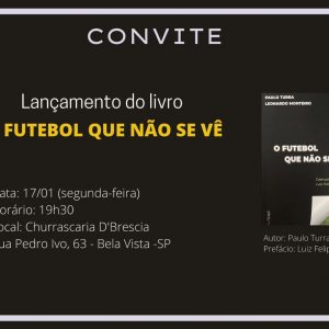 Paulo Turra lança  livro “O Futebol que não se vê” dia 17 de janeiro