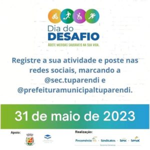 Amanhã tem o Dia do Desafio em Tuparendi