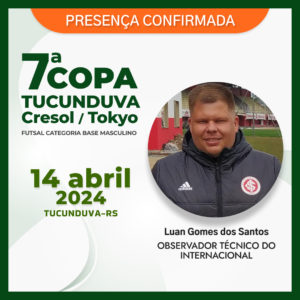 Observador técnico do Internacional estará presente na 7ª Copa Tucunduva / Cresol